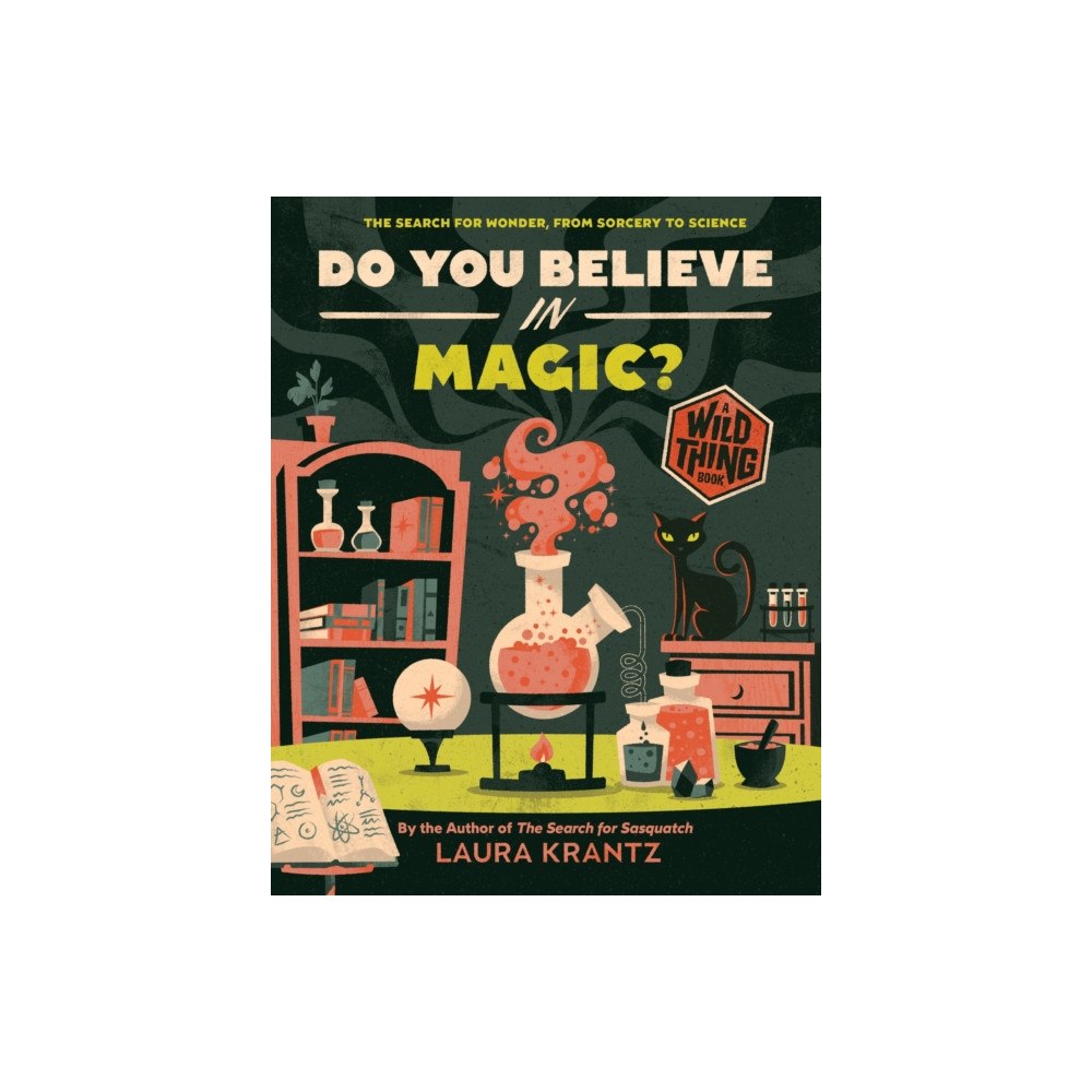 Abrams Do You Believe In Magic? (A Wild Thing Book) (inbunden, eng)
