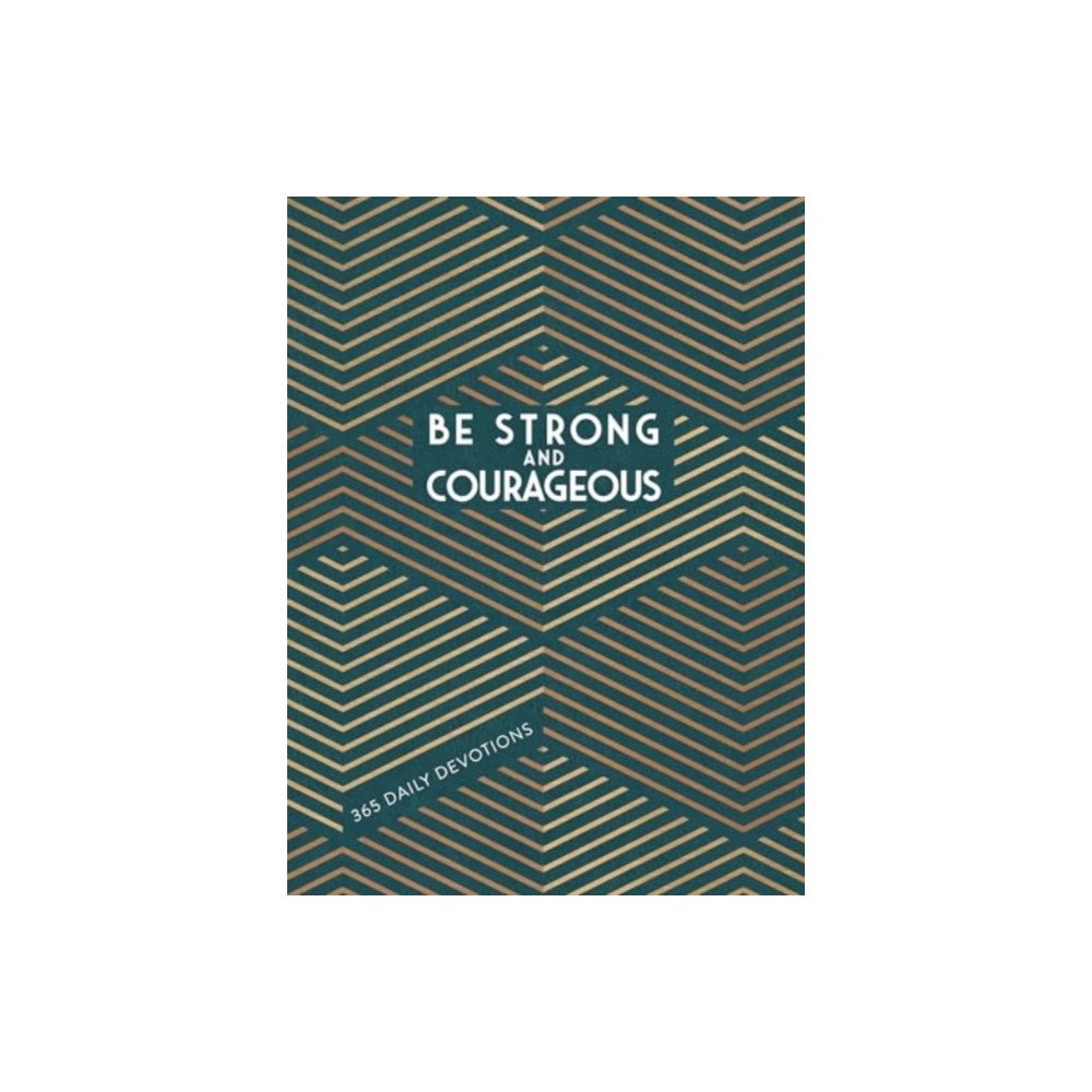 Broadstreet Publishing Be Strong and Courageous (häftad, eng)