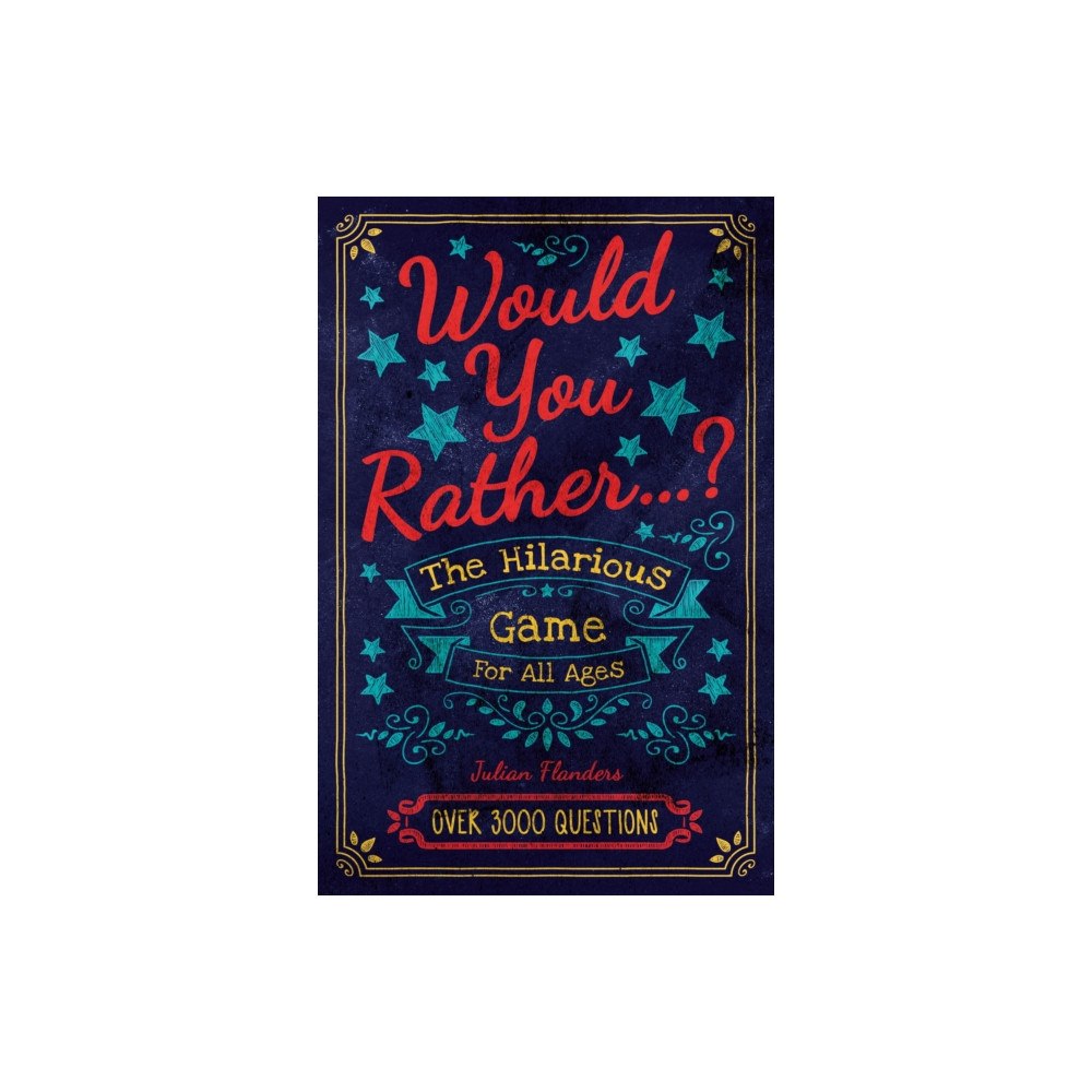 Arcturus publishing ltd Would You Rather...? The Hilarious Game for All Ages (häftad, eng)