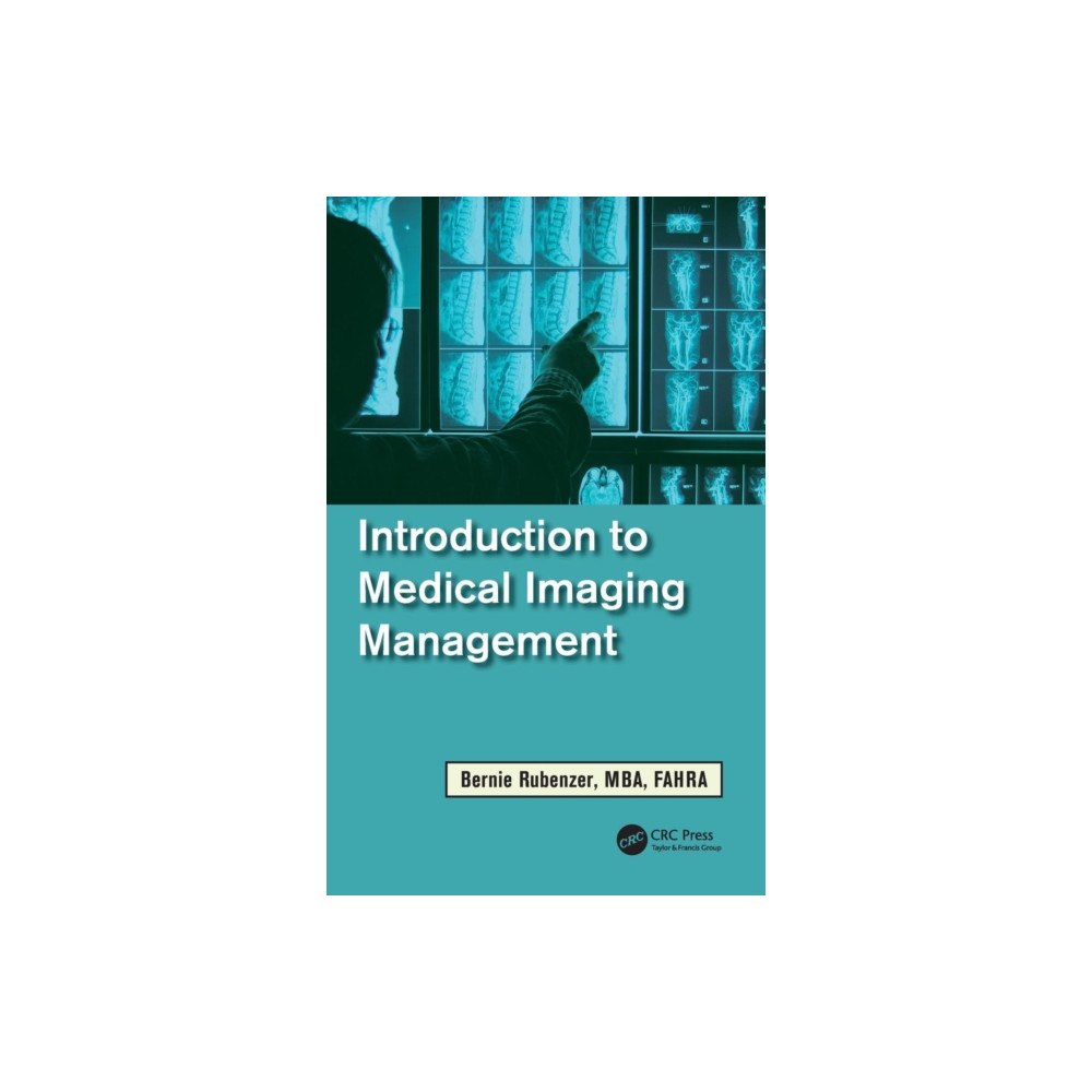 Taylor & francis inc Introduction to Medical Imaging Management (inbunden, eng)