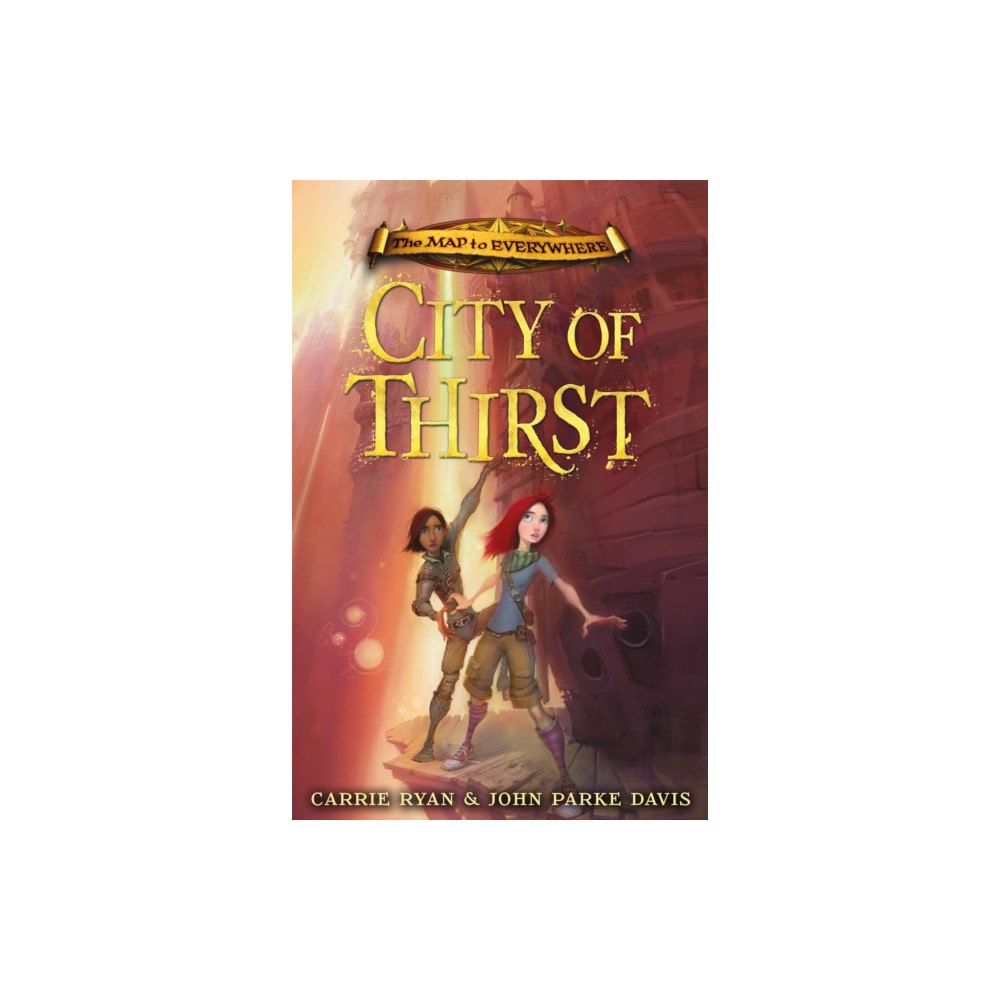 Hachette Children's Group The Map to Everywhere: City of Thirst (häftad, eng)