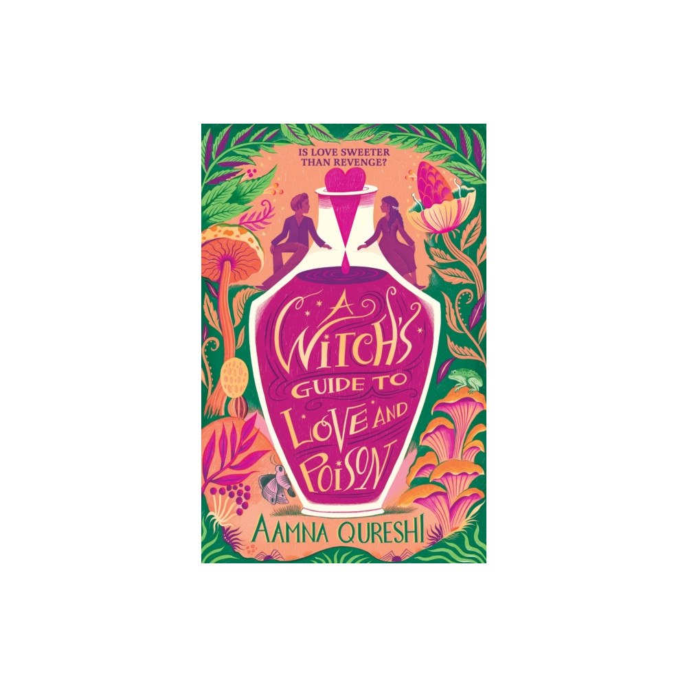 Hachette Children's Group A Witch's Guide to Love and Poison (inbunden, eng)