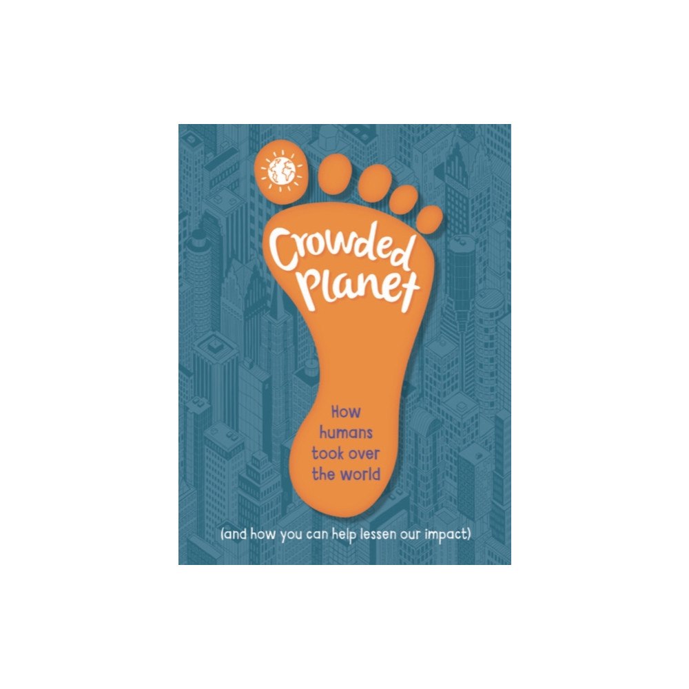 Hachette Children's Group Crowded Planet (häftad, eng)