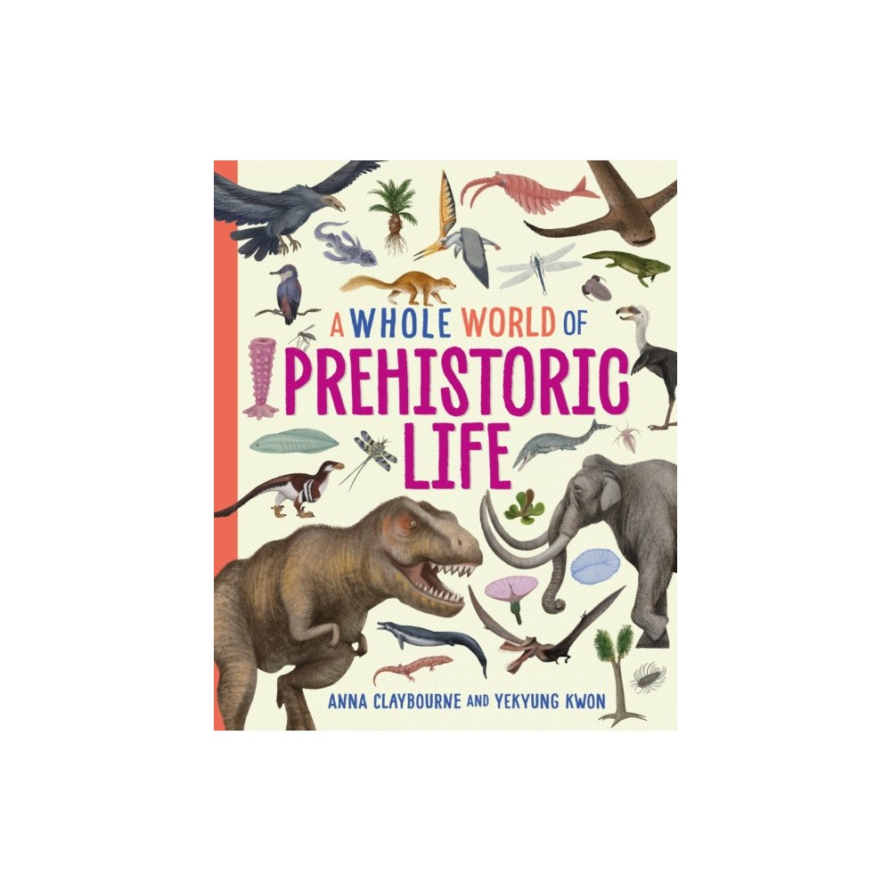 Hachette Children's Group A Whole World of...: Prehistoric Life (häftad, eng)