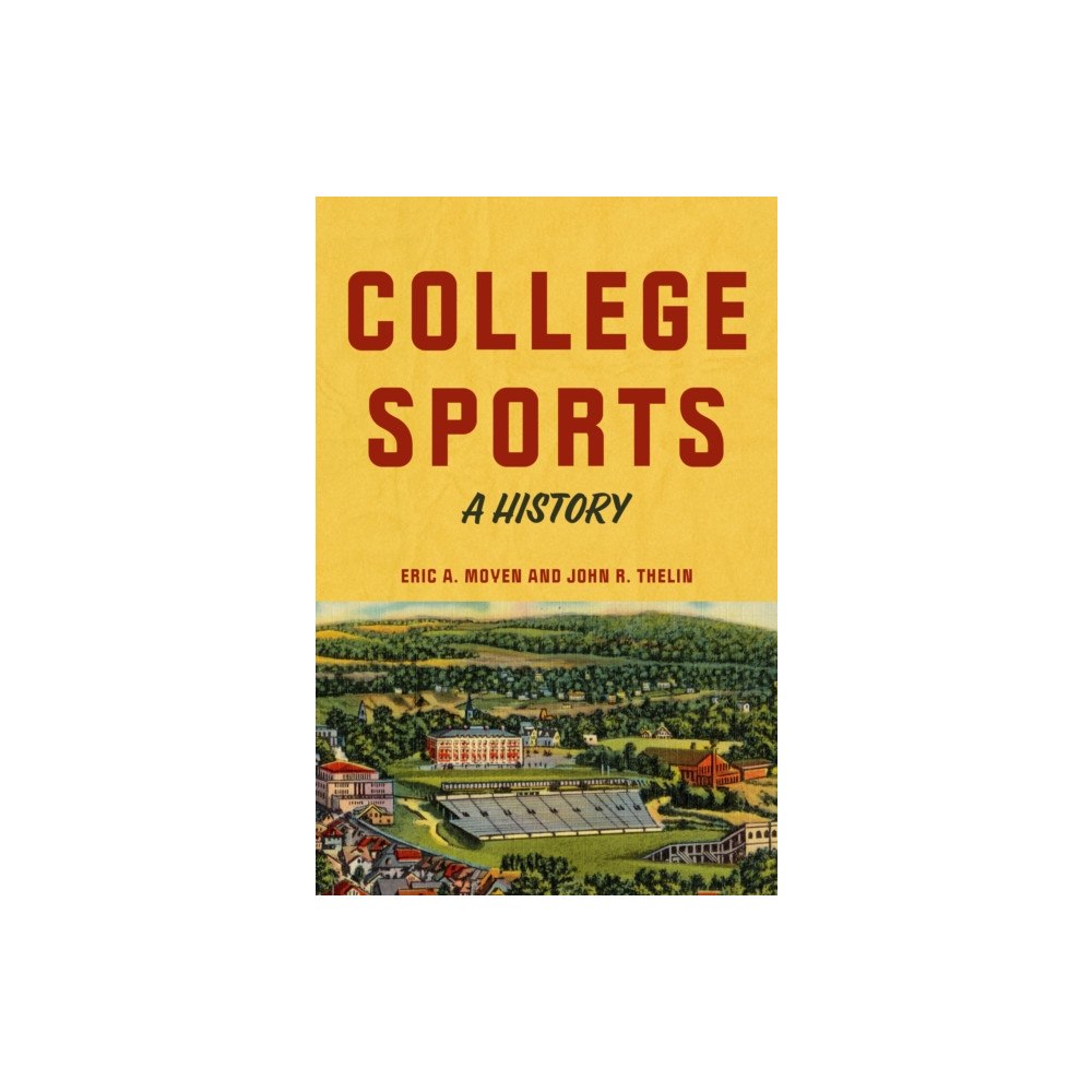 Johns Hopkins University Press College Sports (inbunden, eng)