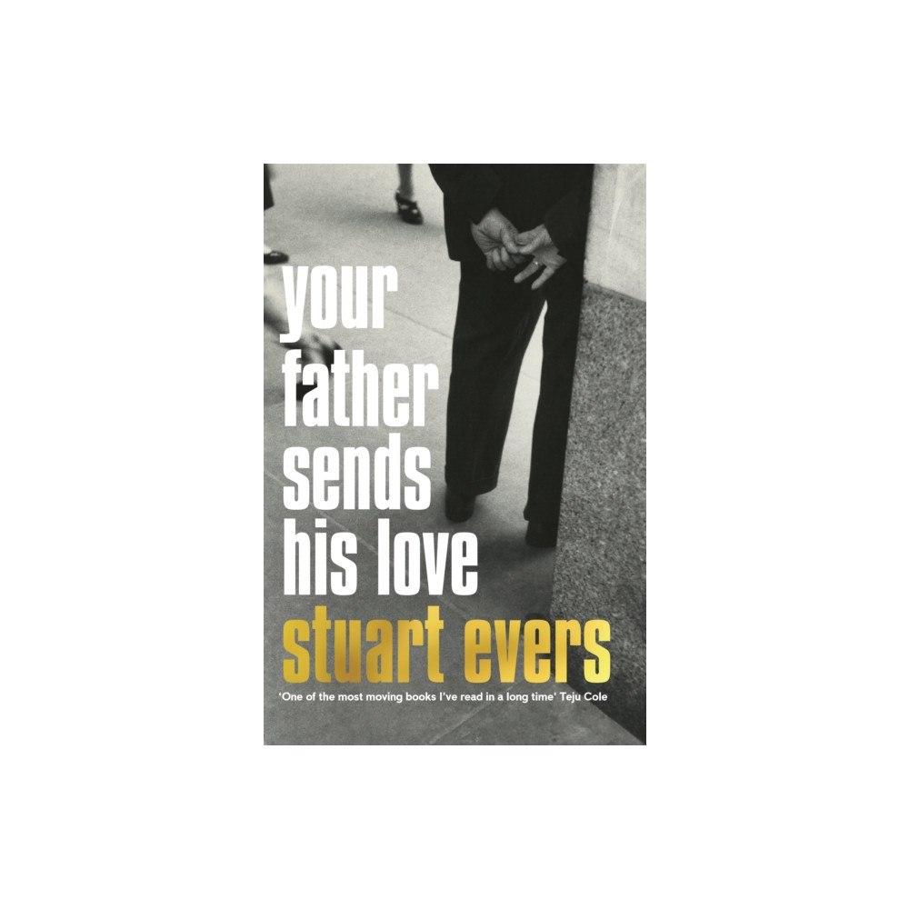 Pan Macmillan Your Father Sends His Love (häftad, eng)