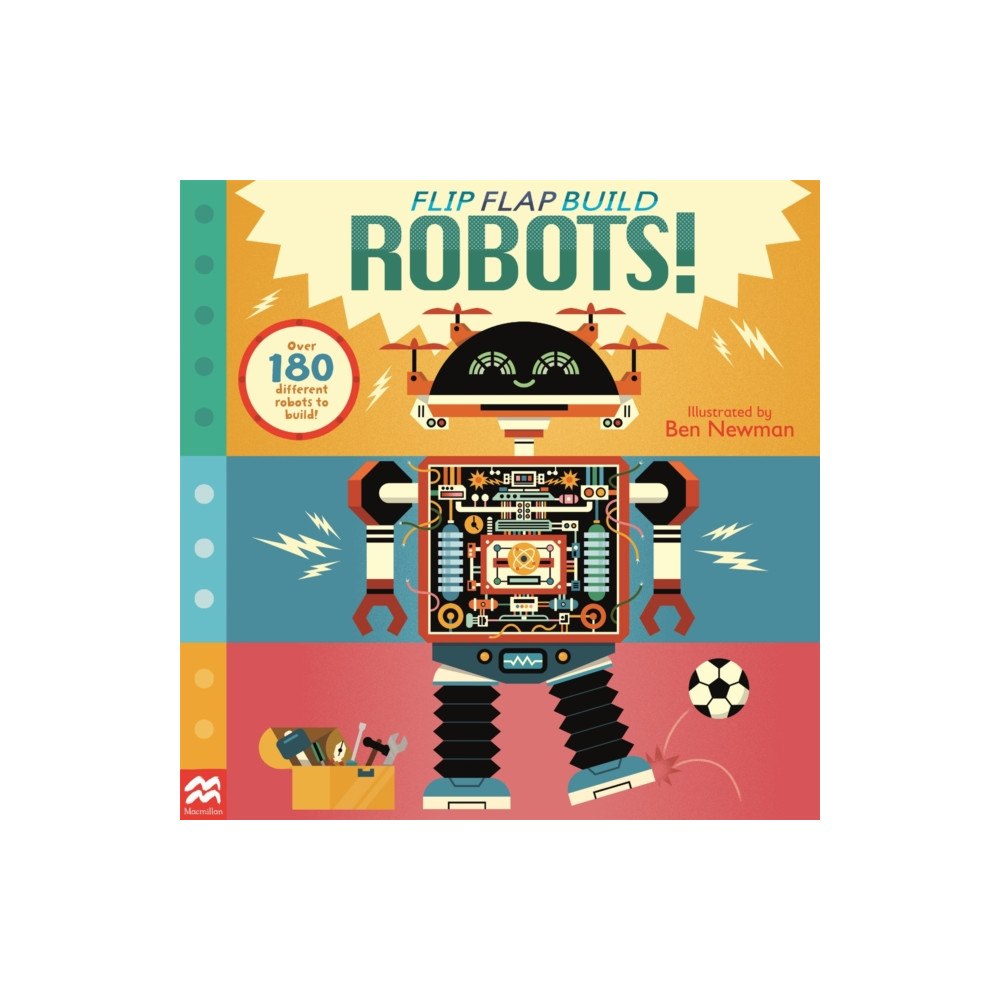 Pan Macmillan Flip, Flap, Build: Robots (häftad, eng)