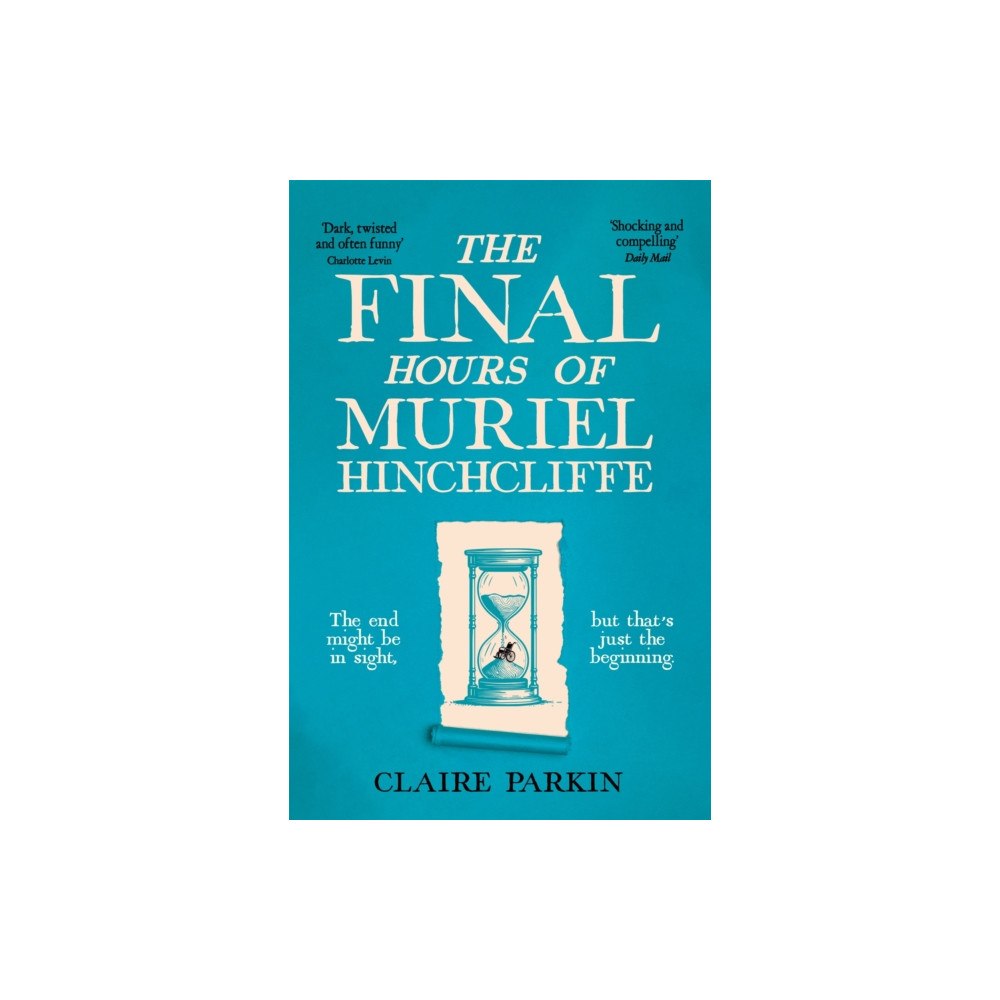 Pan Macmillan The Final Hours of Muriel Hinchcliffe (häftad, eng)