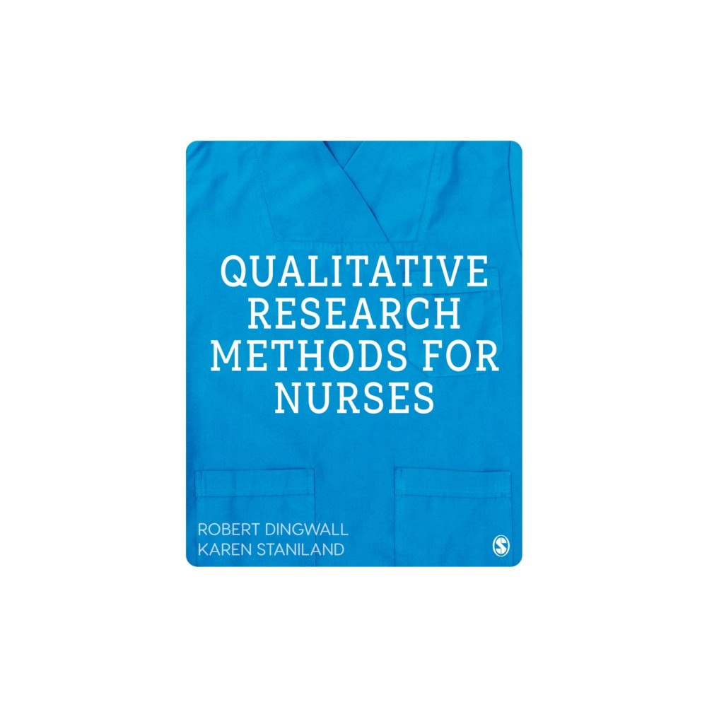 Sage Publications Ltd Qualitative Research Methods for Nurses (häftad, eng)