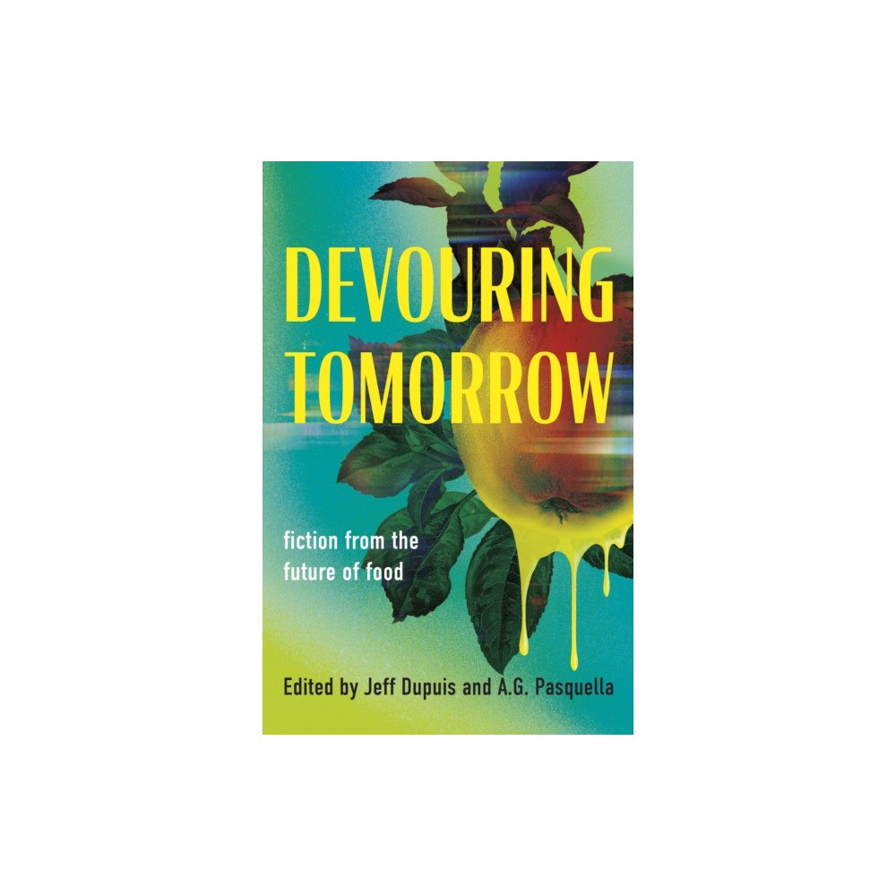 Dundurn Group Ltd Devouring Tomorrow (häftad, eng)