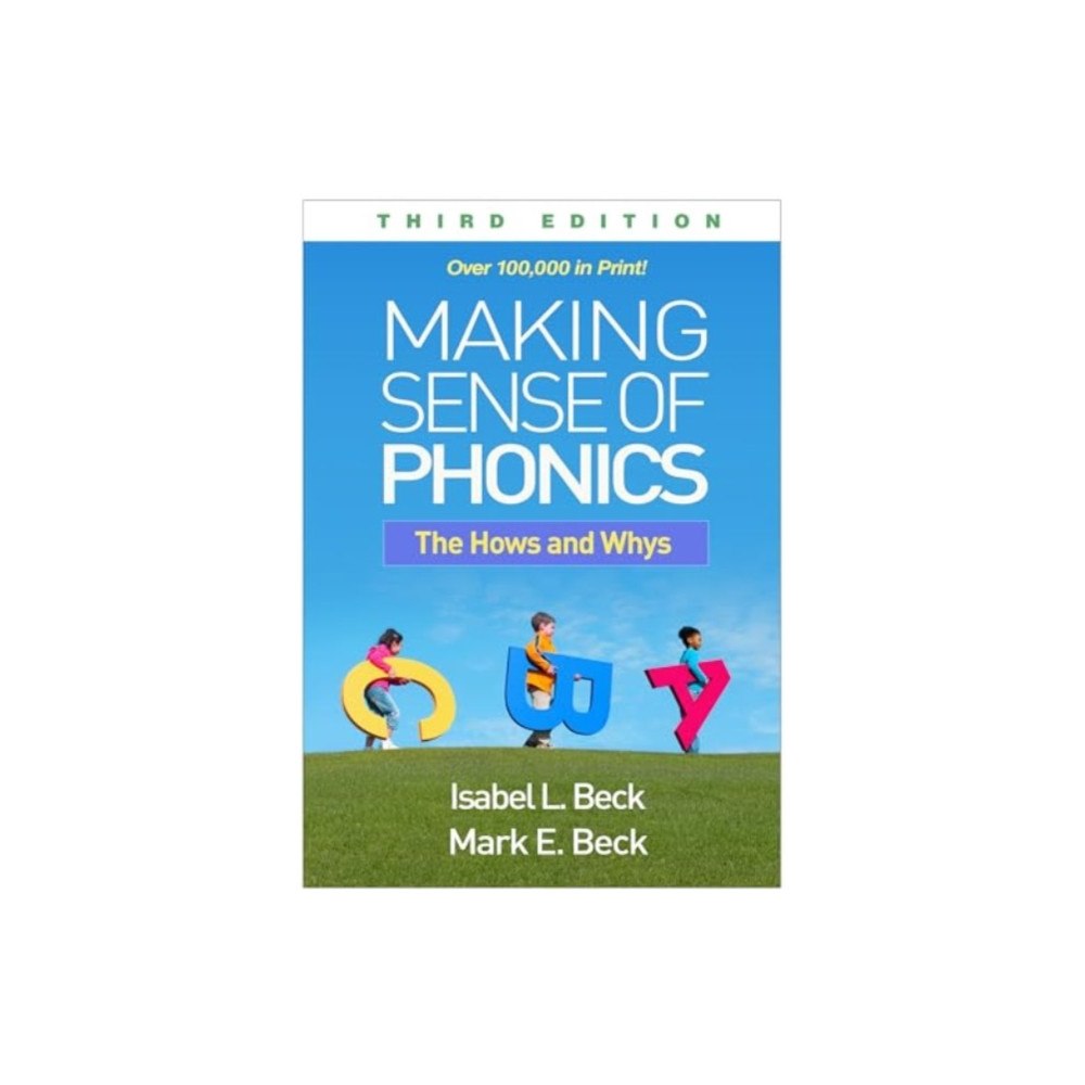 Guilford Publications Making Sense of Phonics, Third Edition (häftad, eng)