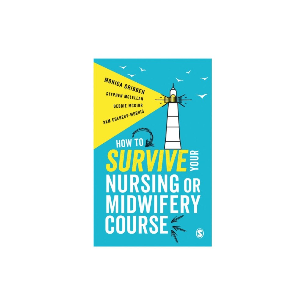 Sage Publications Ltd How to Survive your Nursing or Midwifery Course (häftad, eng)