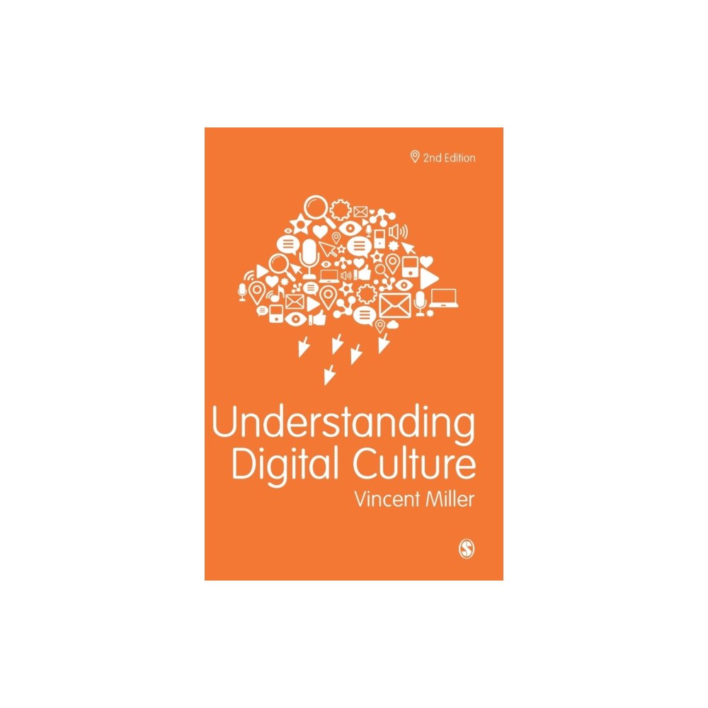 Sage Publications Ltd Understanding Digital Culture (inbunden, eng)