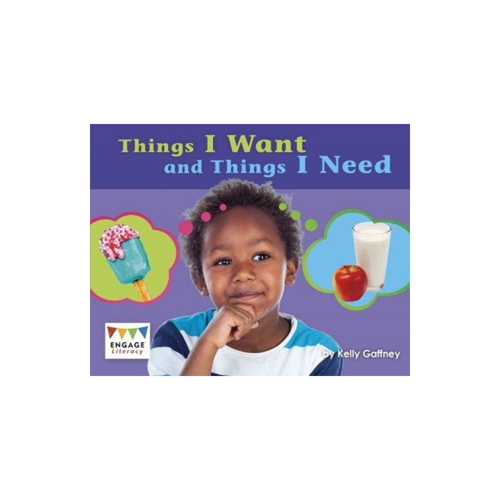 Capstone Global Library Ltd Things I Want and Things I Need (häftad, eng)