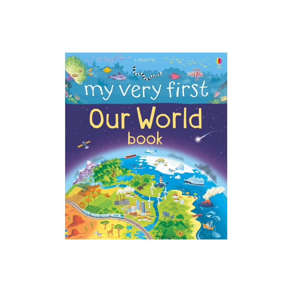 Usborne Publishing Ltd My Very First Our World Book (bok, board book, eng)