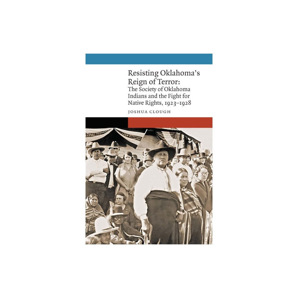 University of Nebraska Press Resisting Oklahoma's Reign of Terror (inbunden, eng)