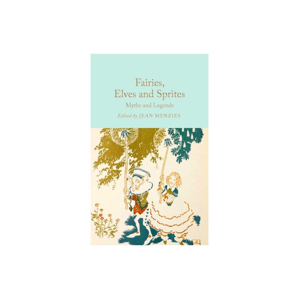 Pan Macmillan Fairies, Elves and Sprites (inbunden, eng)
