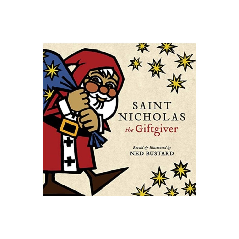 Intervarsity press Saint Nicholas the Giftgiver – The History and Legends of the Real Santa Claus (inbunden, eng)