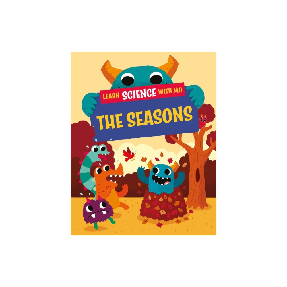 Hachette Children's Group Learn Science with Mo: The Seasons (häftad, eng)
