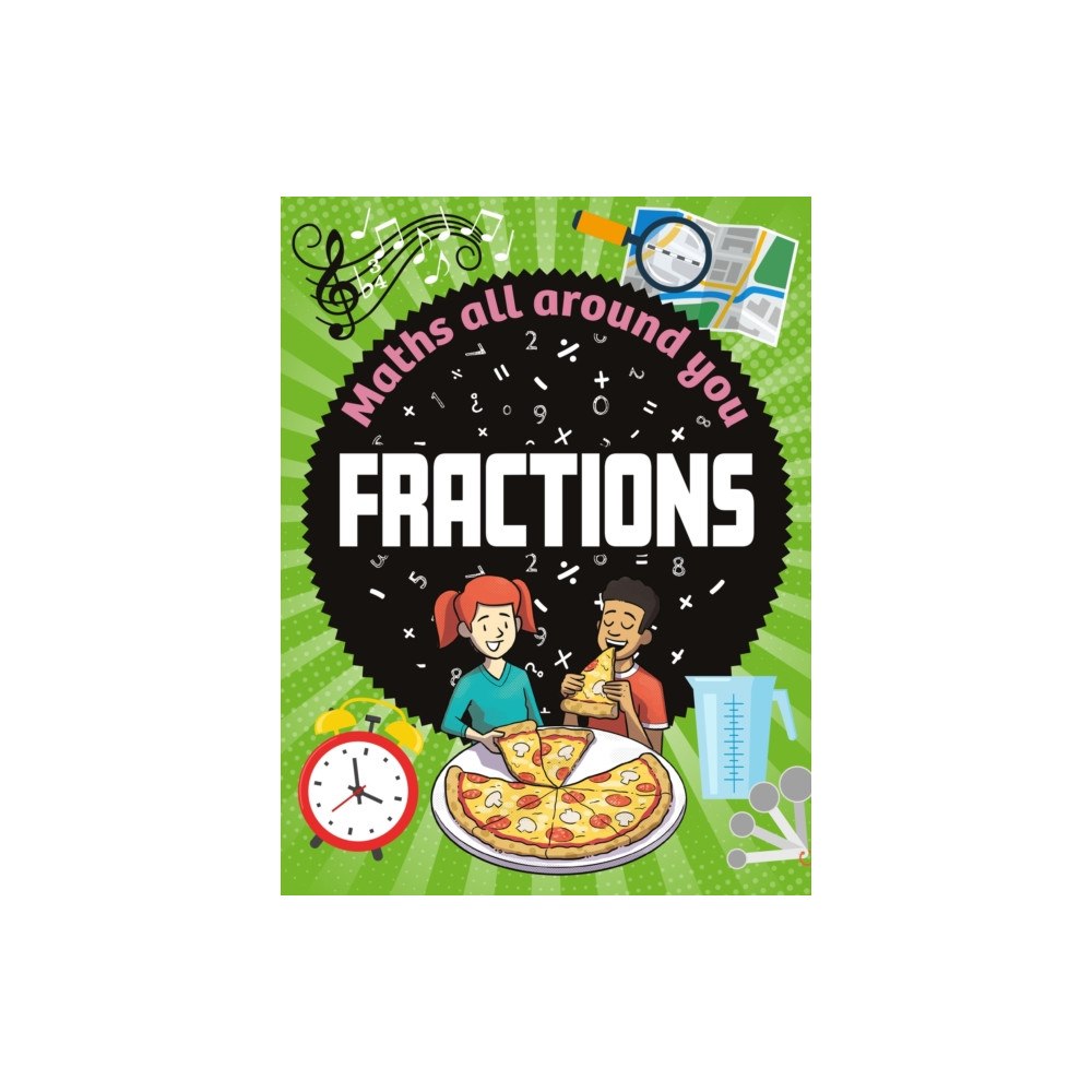 Hachette Children's Group Maths All Around You: Fractions (häftad, eng)