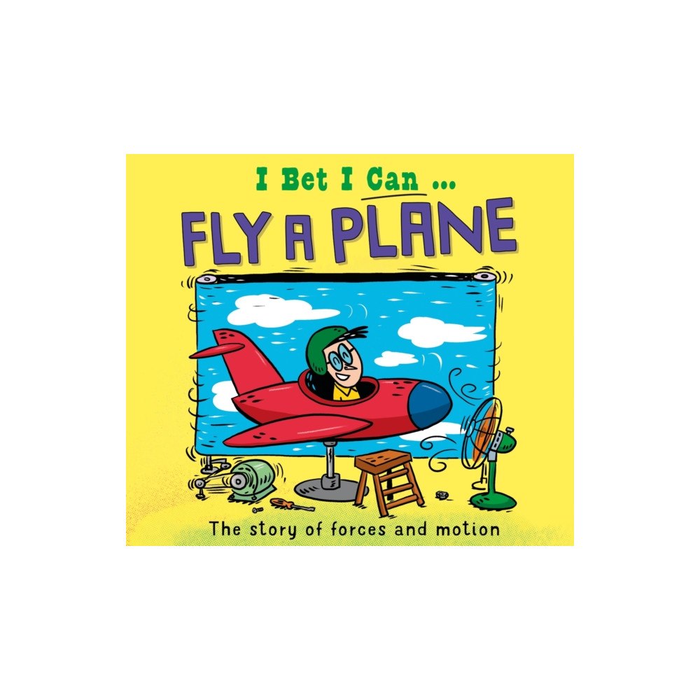 Hachette Children's Group I Bet I Can: Fly a Plane (häftad, eng)