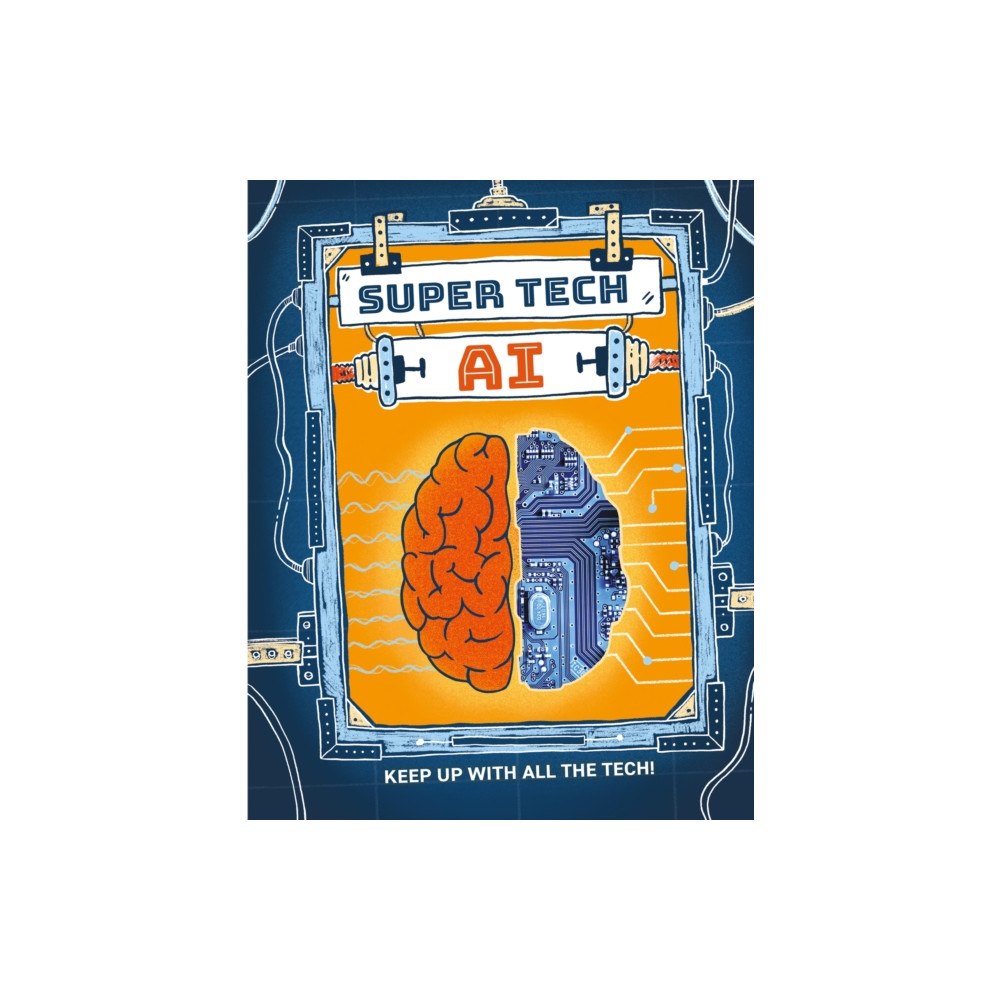 Hachette Children's Group Super Tech: AI (häftad, eng)