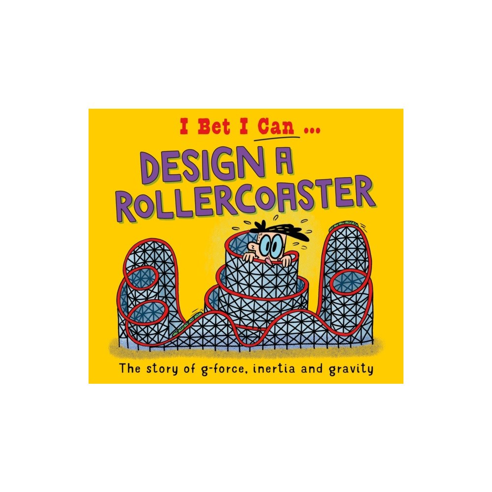 Hachette Children's Group I Bet I Can: Design a Rollercoaster (häftad, eng)