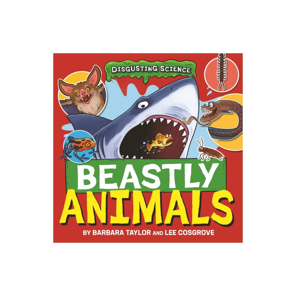 Hachette Children's Group Disgusting Science: Beastly Animals (inbunden, eng)