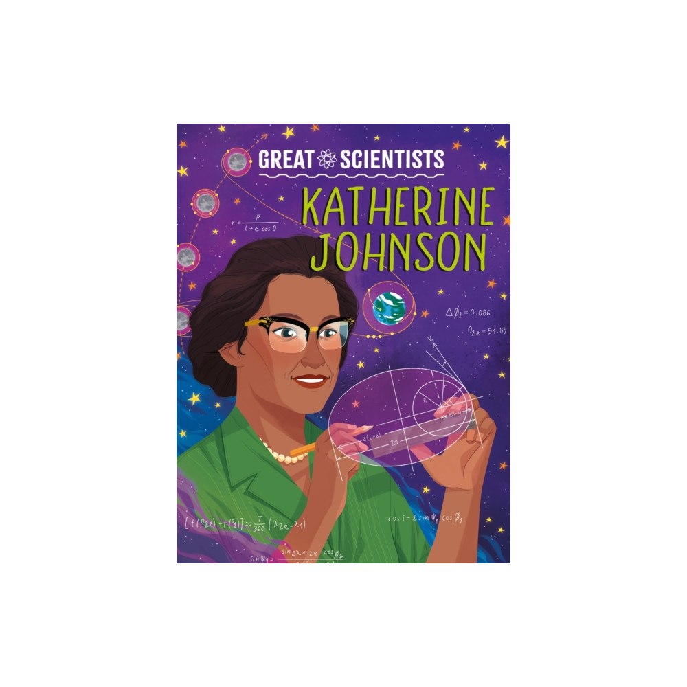 Hachette Children's Group Great Scientists: Katherine Johnson (inbunden, eng)
