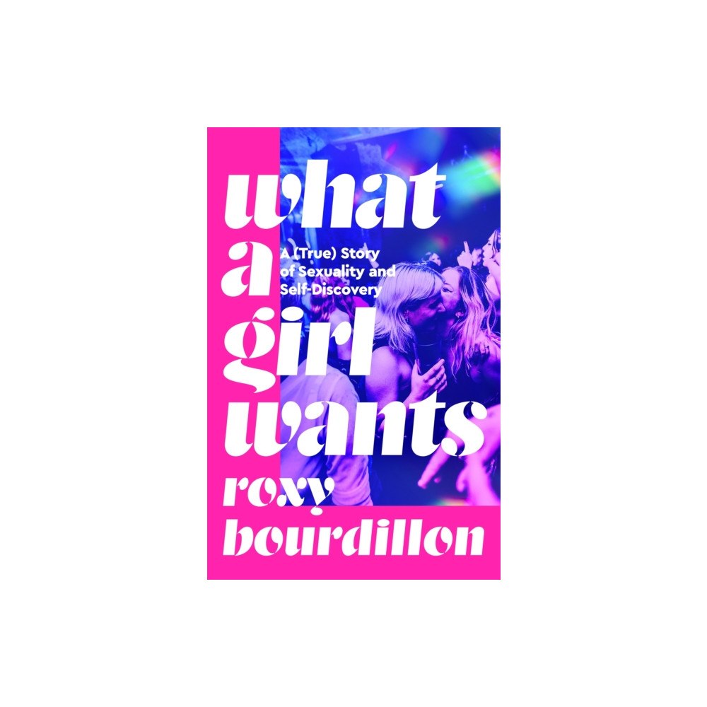 Pan Macmillan What a Girl Wants (inbunden, eng)
