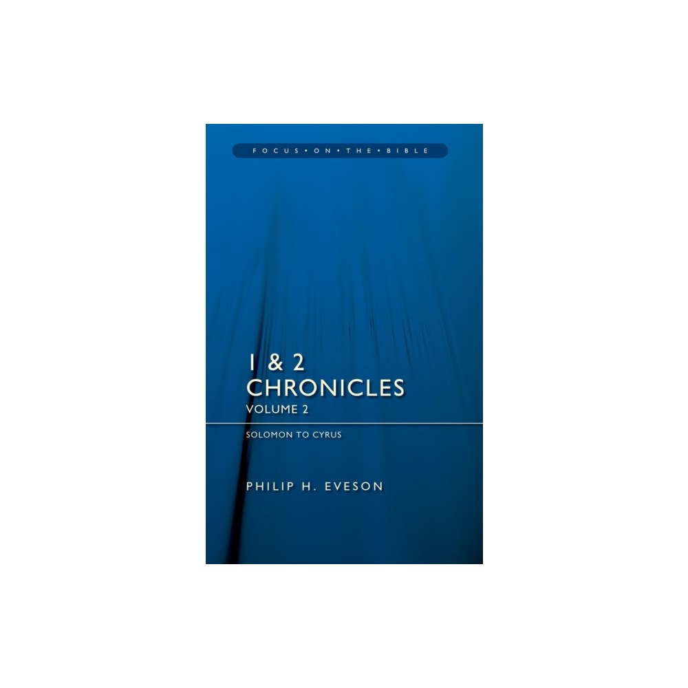 Christian Focus Publications Ltd 1 & 2 Chronicles Vol 2: Solomon to Cyrus (häftad, eng)