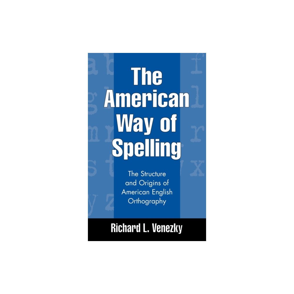 Guilford Publications The American Way of Spelling (inbunden, eng)