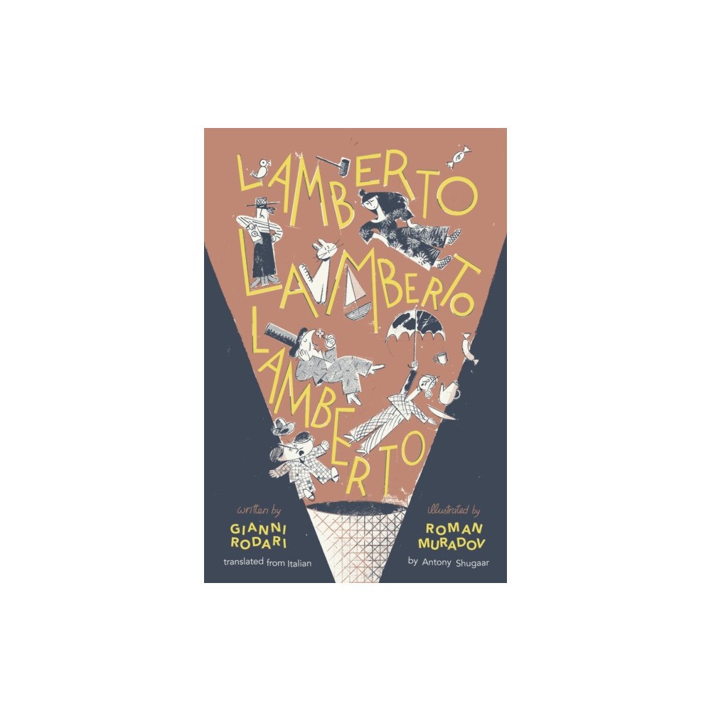 Enchanted Lion Books Lamberto, Lamberto, Lamberto (inbunden, eng)
