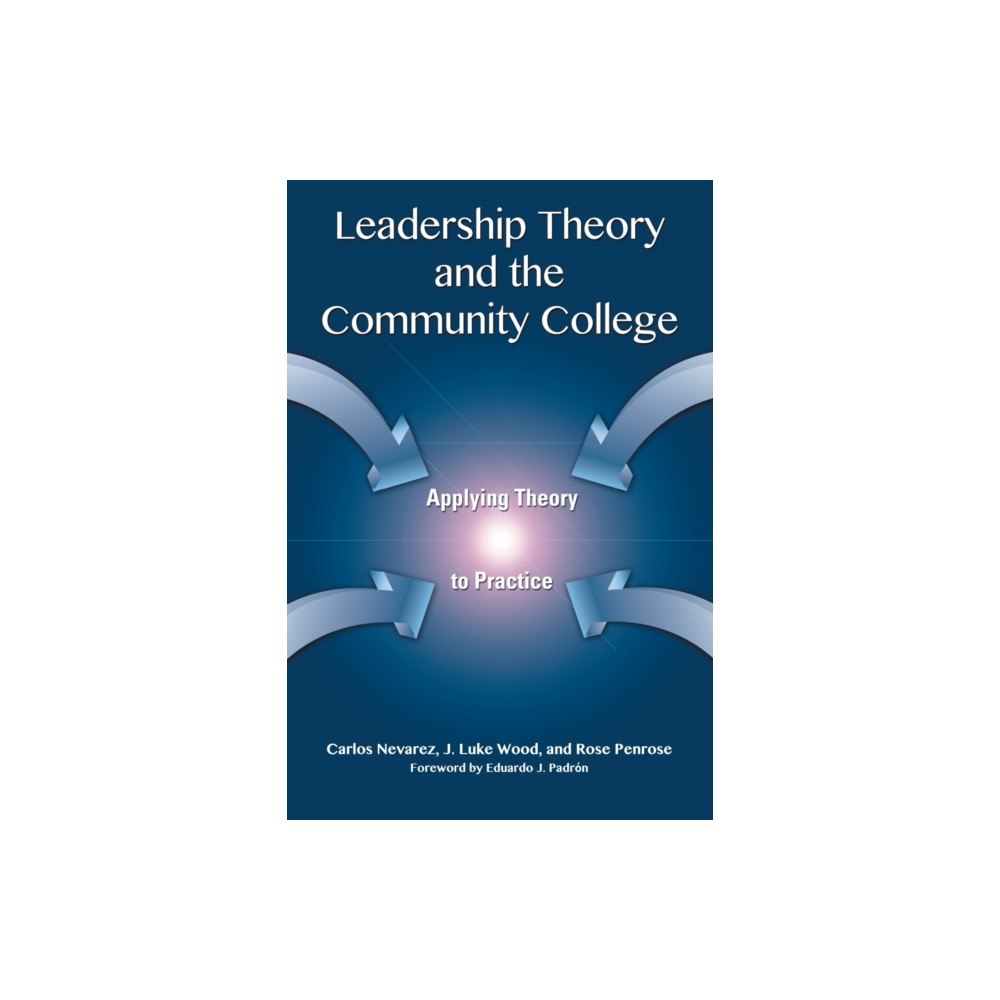 Taylor & francis inc Leadership Theory and the Community College (häftad, eng)