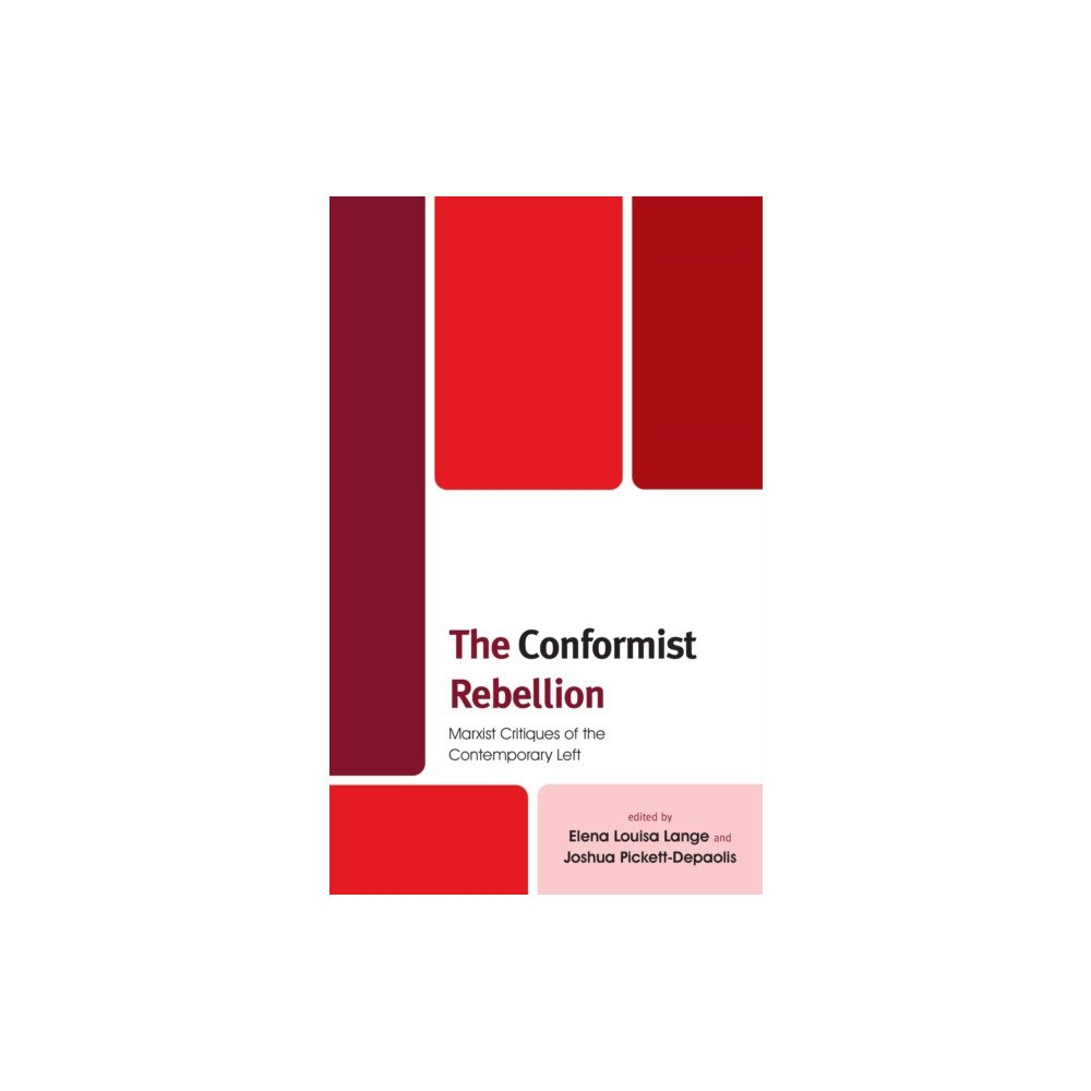 Bloomsbury Publishing PLC The Conformist Rebellion (häftad, eng)