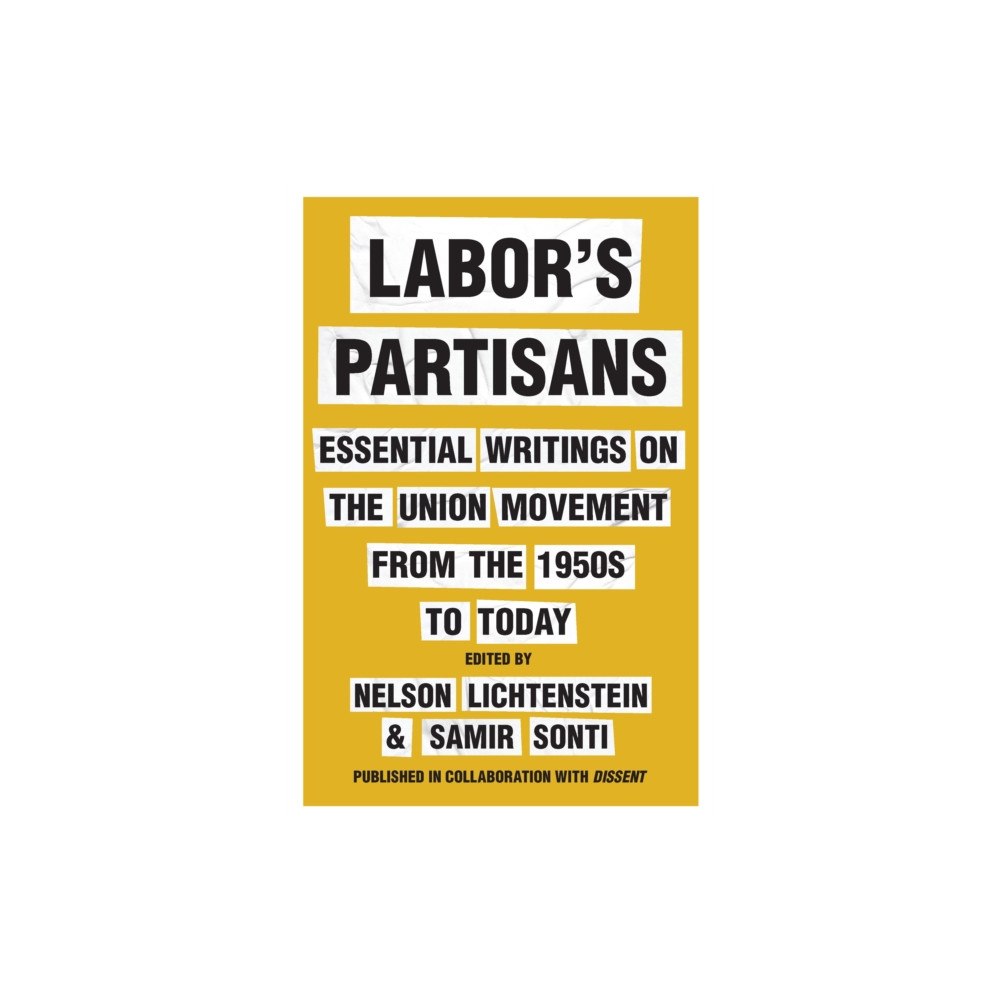 The New Press Labor's Partisans (inbunden, eng)