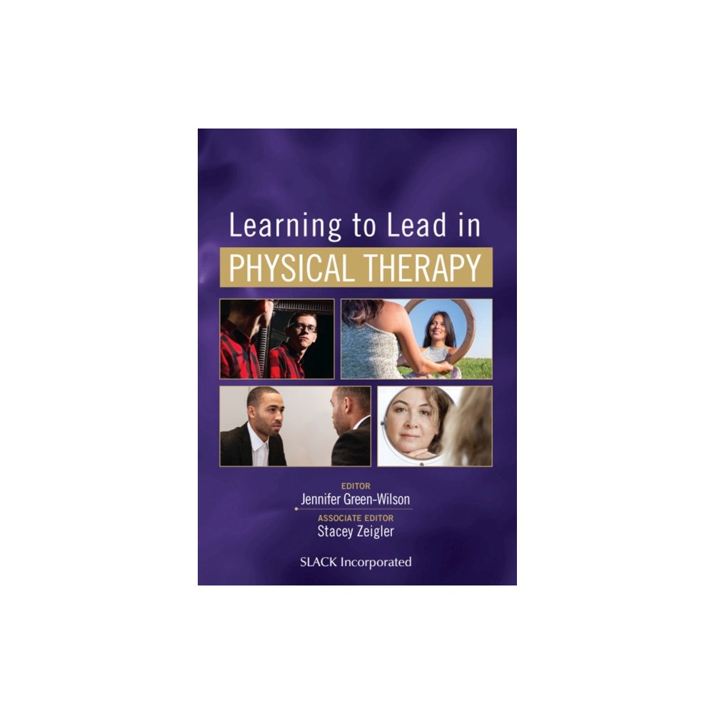SLACK  Incorporated Learning to Lead in Physical Therapy (häftad, eng)