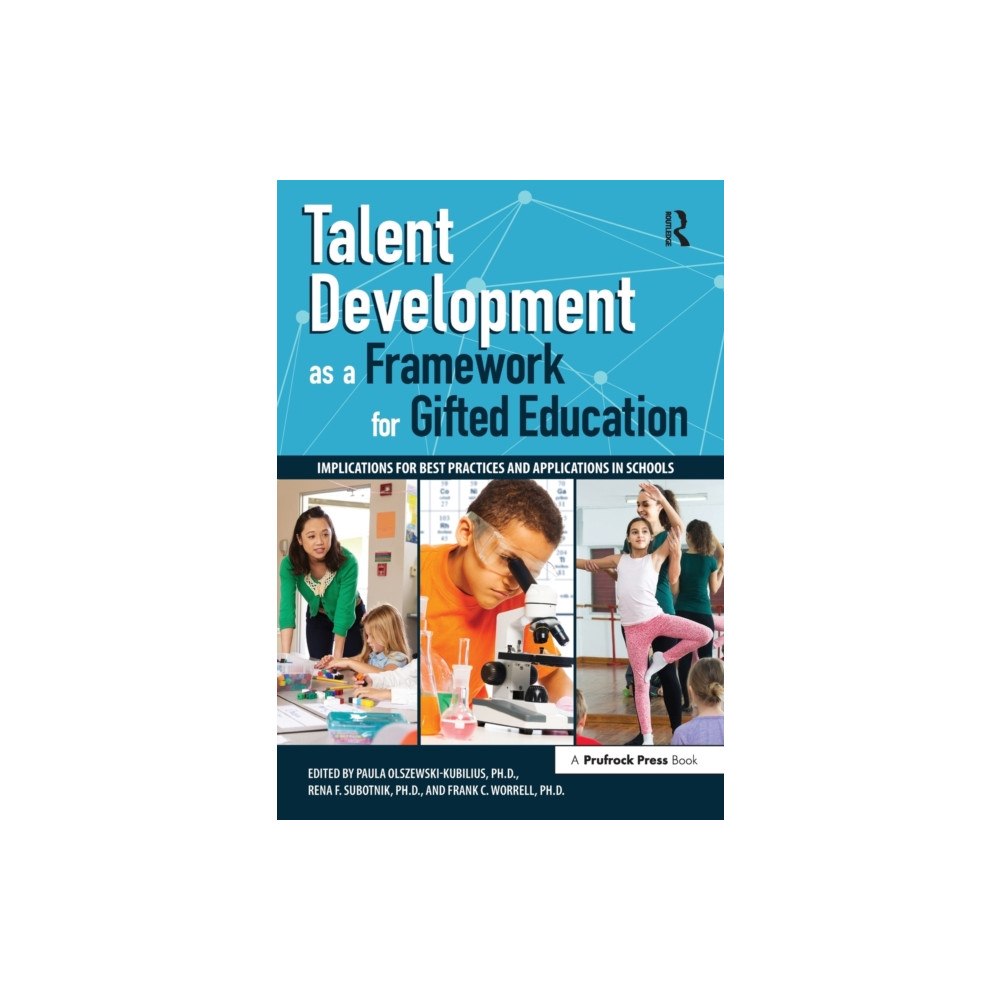Prufrock Press Talent Development as a Framework for Gifted Education (häftad, eng)