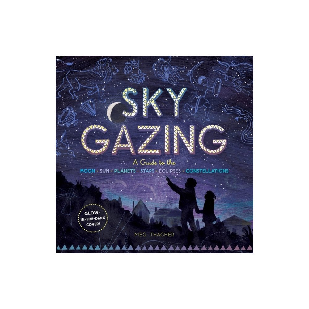 Workman Publishing Sky Gazing (inbunden, eng)