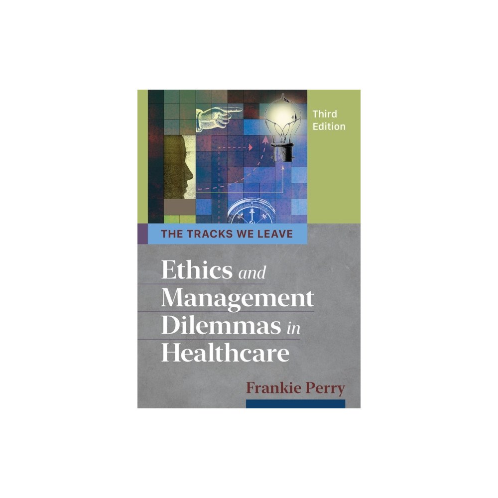 Health Administration Press The Tracks We Leave (häftad, eng)