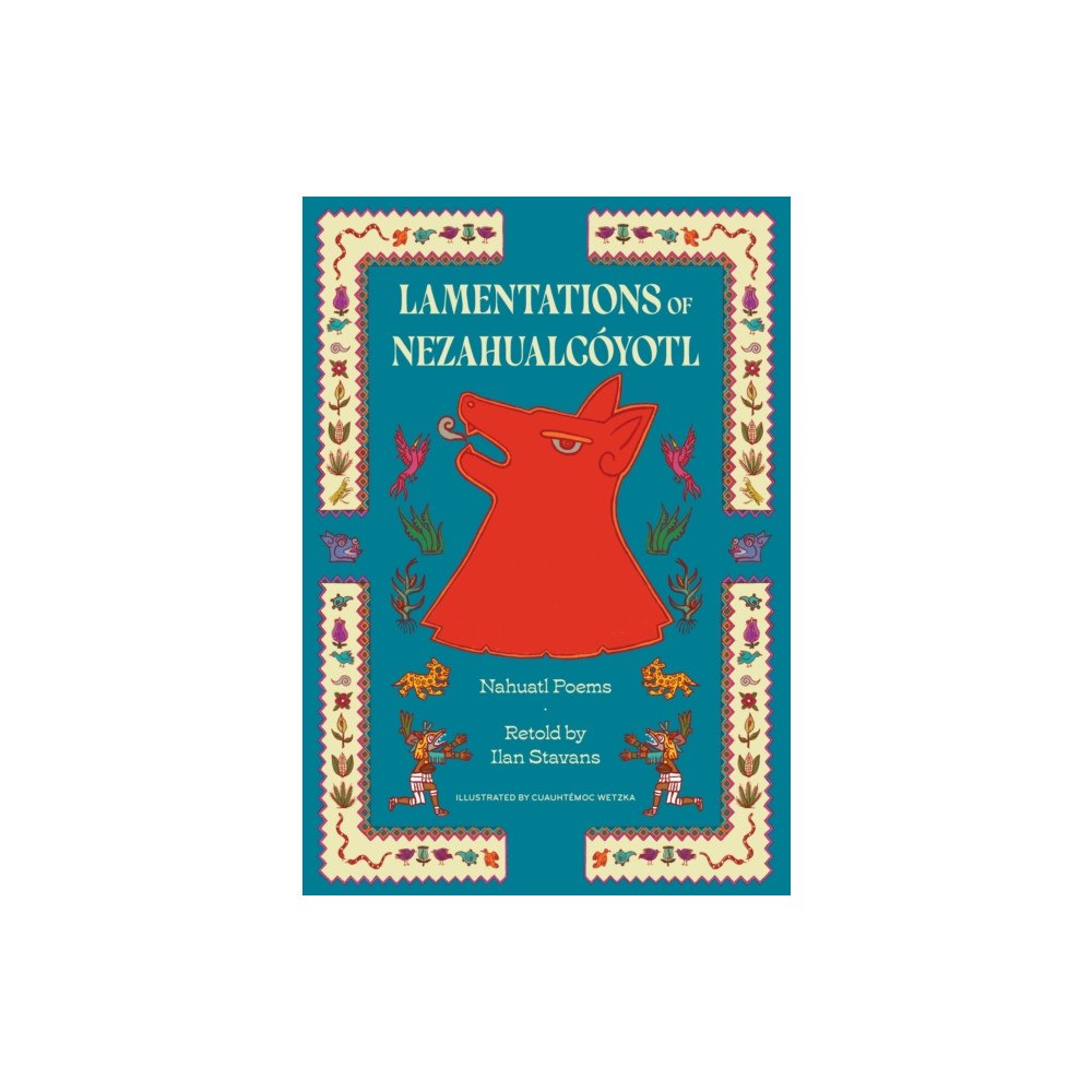 Restless Books Lamentations of Nezahualcoyotl (häftad, eng)
