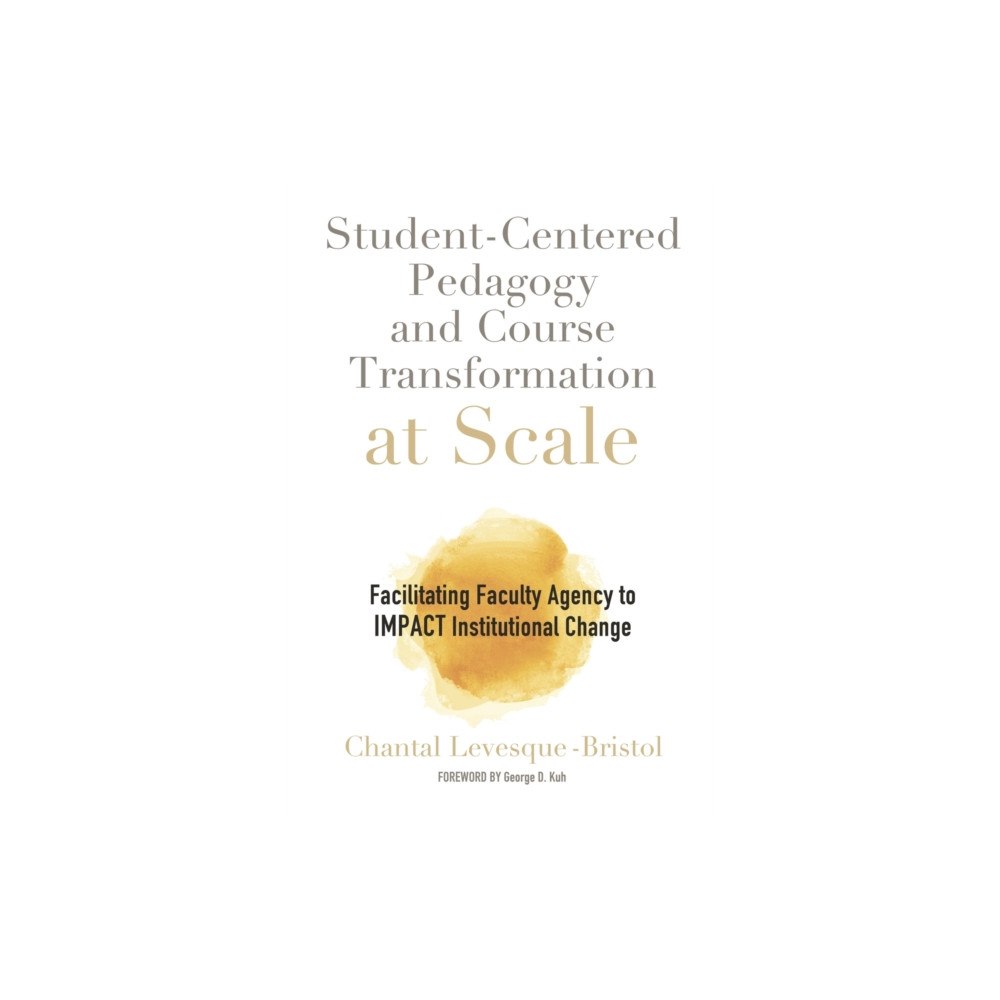 Taylor & francis inc Student-Centered Pedagogy and Course Transformation at Scale (häftad, eng)