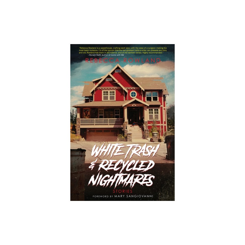 Stygian Sky Media LLC White Trash and Recycled Nightmares (häftad, eng)