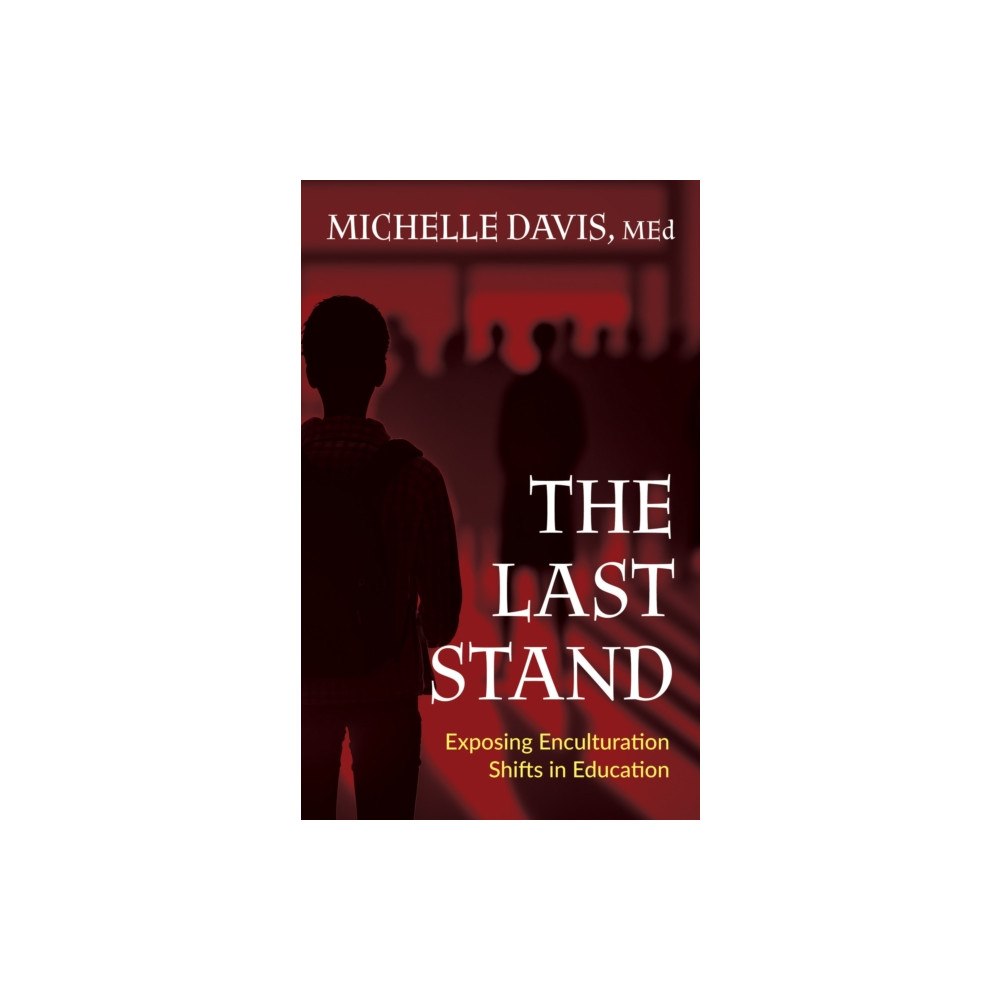 Morgan James Publishing llc The Last Stand (häftad, eng)