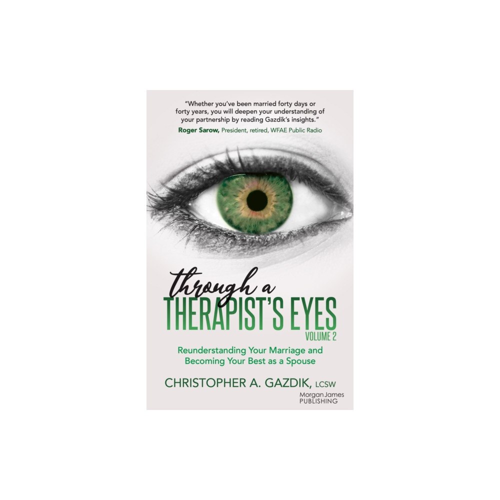 Morgan James Publishing llc Through a Therapist's Eyes, Volume 2 (häftad, eng)