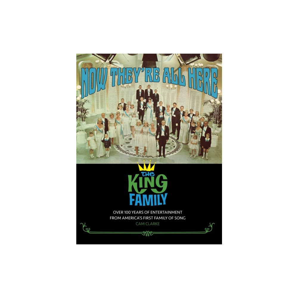Rare Bird Books Now They're All Here: the King Family (inbunden, eng)