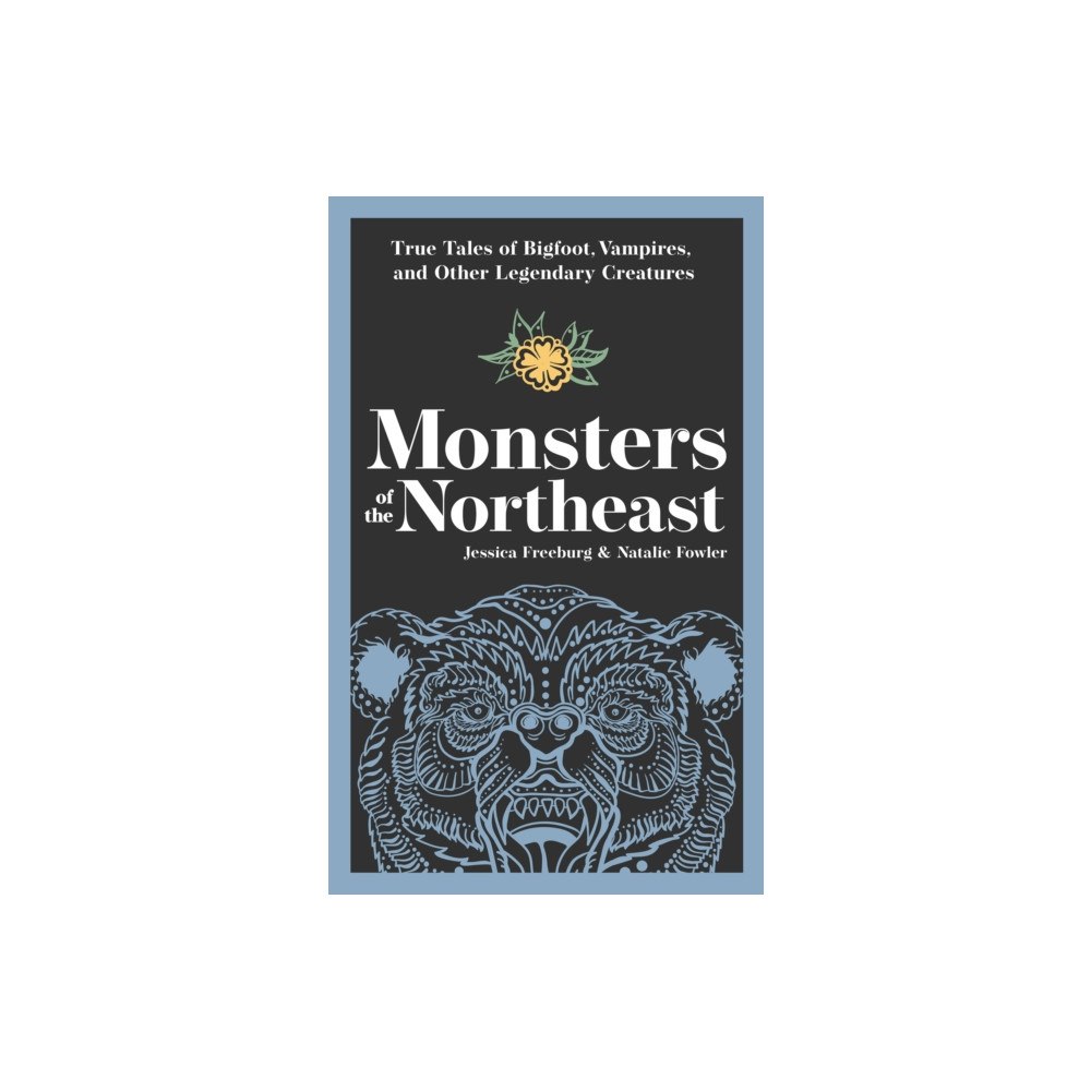 Adventure Publications, Incorporated Monsters of the Northeast (häftad, eng)