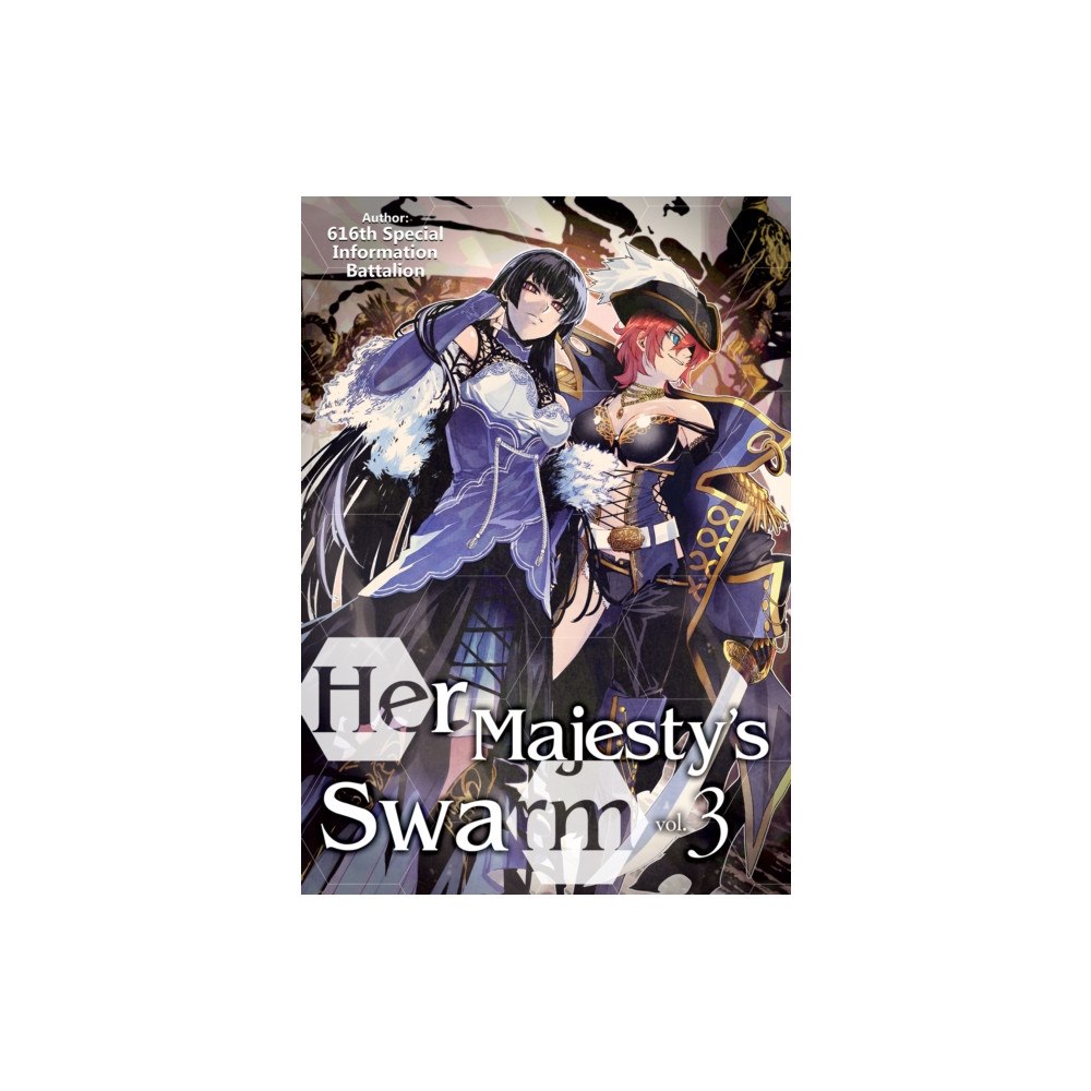 J-Novel Club Her Majesty's Swarm: Volume 3 (häftad, eng)