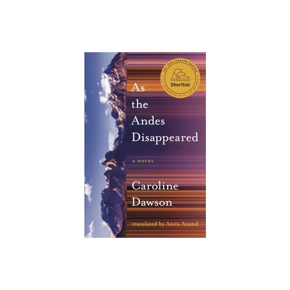Book*hug As the Andes Disappeared (häftad, eng)