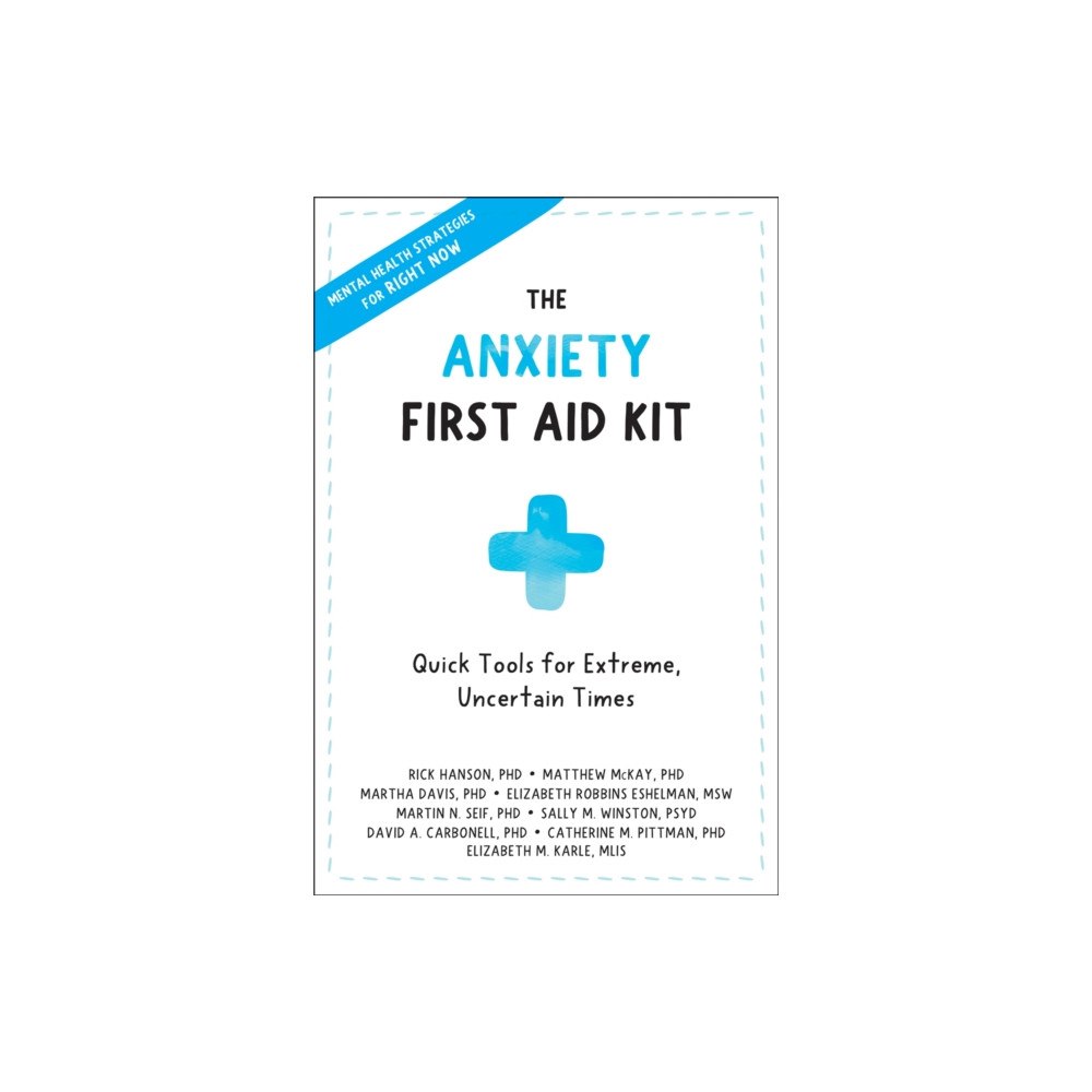New Harbinger Publications Anxiety First Aid Kit (häftad, eng)